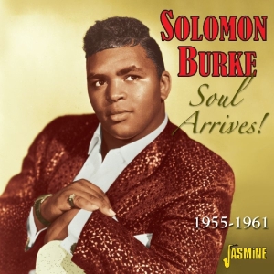 Solomon Burke - Soul Arrives 1955-1961 i gruppen CD hos Bengans Skivbutik AB (1008753)