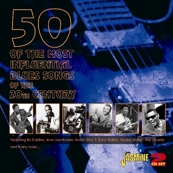 Various - 50 Of The Most Influential Blues Songs Of The 20Th Century i gruppen CD / Toppselgere hos Bengans Skivbutik AB (1008756)