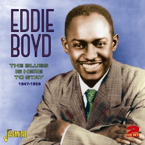 Eddie Boyd - Blues Is Here To Stay i gruppen CD hos Bengans Skivbutik AB (1008763)