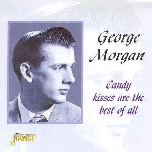 George Morgan - Candy Kisses Are Best Of i gruppen CD hos Bengans Skivbutik AB (1008767)