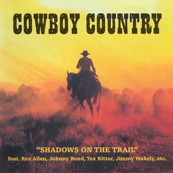 V/A - Cowboy Country:  Shadows On The Trail i gruppen CD / Toppselgere hos Bengans Skivbutik AB (1008771)
