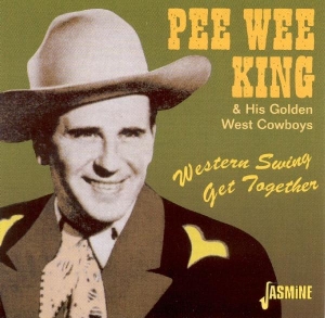 Pee Wee King - Western Swing Get Togethe i gruppen CD hos Bengans Skivbutik AB (1008778)