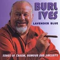 Ives Burl - Lavender Blue - Songs Of Charm, Hum i gruppen CD hos Bengans Skivbutik AB (1008785)