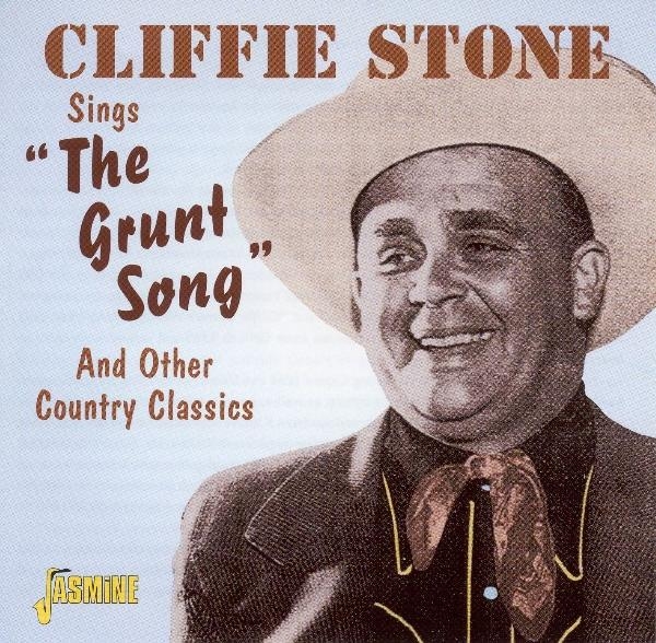Stone Cliffie - Sings The Grunt Song And i gruppen CD / Toppselgere hos Bengans Skivbutik AB (1008793)