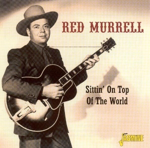 Red Murrell - Sittin' On Top Of The Wor i gruppen CD hos Bengans Skivbutik AB (1008804)
