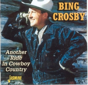 Crosby Bing - Another Ride In Cowboy Co i gruppen CD hos Bengans Skivbutik AB (1008815)