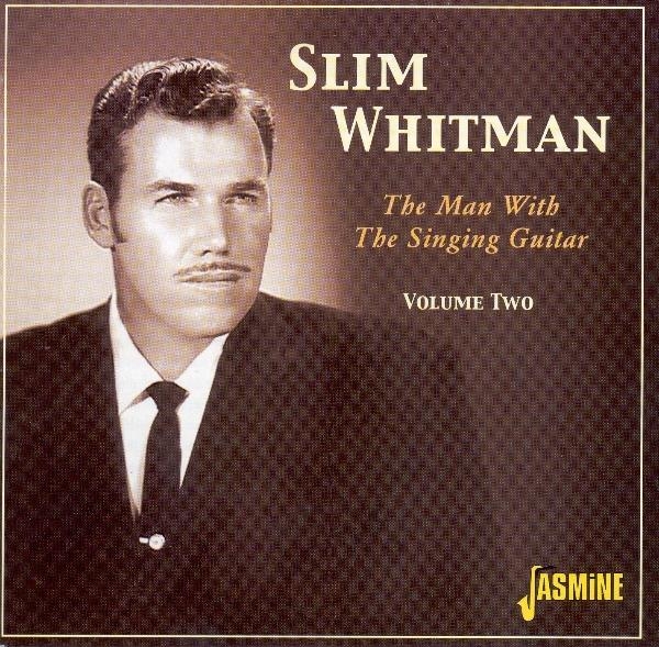 Slim Whitman - Man With Guitar Vol 2 i gruppen CD / Pop hos Bengans Skivbutik AB (1008819)
