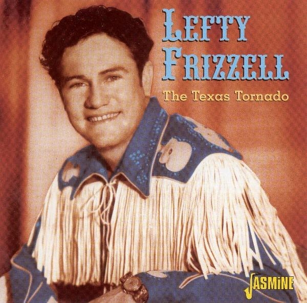 Lefty Frizzell - Texas Tornado i gruppen CD / Toppselgere hos Bengans Skivbutik AB (1008824)
