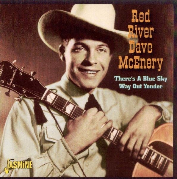 Red River Dave Mcenery - There's A Blue Sky Way Ou i gruppen CD / Toppselgere hos Bengans Skivbutik AB (1008837)