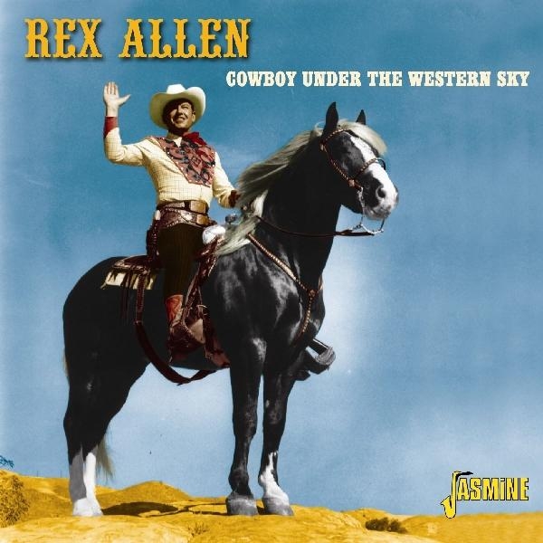 Rex & His Arizona Wranglers Allen - Cowboy Under The Western Sky i gruppen CD / Toppselgere hos Bengans Skivbutik AB (1008845)