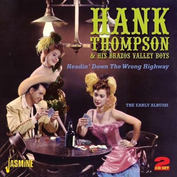 Hank Thompson - Headin'down The Wrong Highway i gruppen CD / Toppselgere hos Bengans Skivbutik AB (1008865)