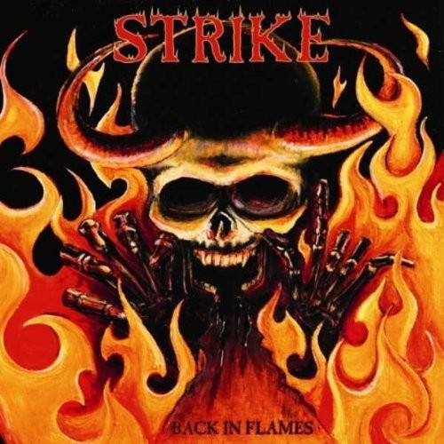 Strike - Back In Flames i gruppen CD / Toppselgere hos Bengans Skivbutik AB (1008912)