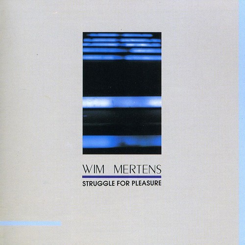 Wim Mertens - Struggle For Pleasure i gruppen CD / Pop hos Bengans Skivbutik AB (1008971)