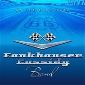 Fankhauser Cassidy Band - On The Blue Road i gruppen CD hos Bengans Skivbutik AB (1010193)