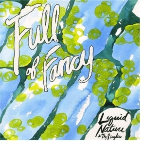 Full Of Fancy - Liquid Nature i gruppen CD hos Bengans Skivbutik AB (1011868)