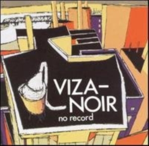 Viza-Noir - No Record i gruppen CD hos Bengans Skivbutik AB (1011884)