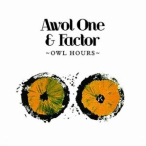 Awol One & Factor - Owl Hours i gruppen CD hos Bengans Skivbutik AB (1011939)
