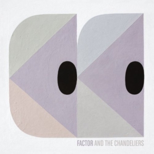 Factor & The Chandeliers - Factor & The Chandeliers Ep i gruppen Annet /  hos Bengans Skivbutik AB (1011957)