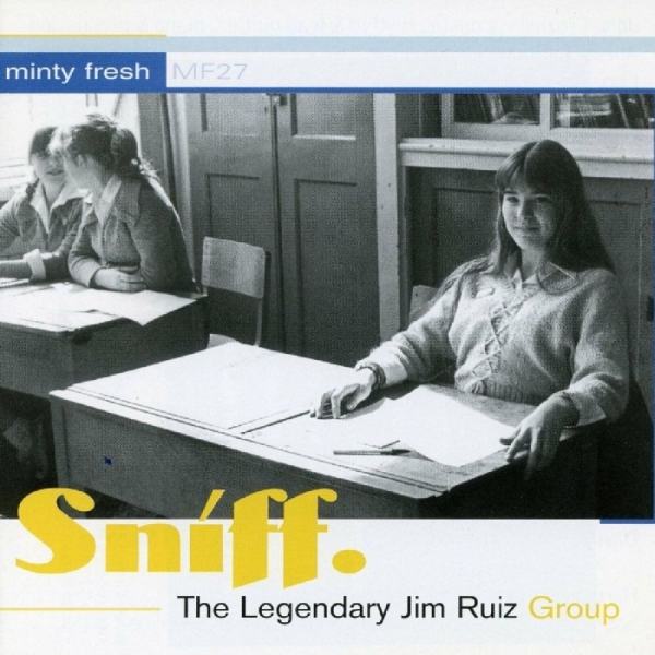 Legendary Jim Ruiz Group The - Sniff i gruppen CD / Toppselgere hos Bengans Skivbutik AB (1012014)