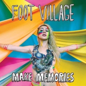 Foot Village - Make Memories i gruppen CD hos Bengans Skivbutik AB (1012057)