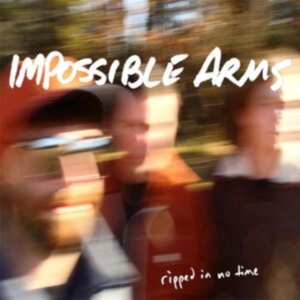 Impossible Arms - Ripped In No Time i gruppen CD hos Bengans Skivbutik AB (1012067)