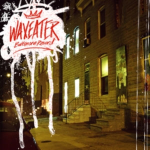 Waxeater - Baltimore Record i gruppen VINYL hos Bengans Skivbutik AB (1012561)