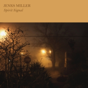 Miller Jenks - Spirit Signal i gruppen VINYL hos Bengans Skivbutik AB (1012588)