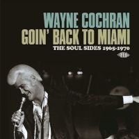 Cochran Wayne - Goin' Back To Miami: The Soul Sides i gruppen CD hos Bengans Skivbutik AB (1014232)