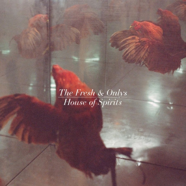 Fresh & Onlys The - House Of Spirits i gruppen CD / Pop hos Bengans Skivbutik AB (1017933)