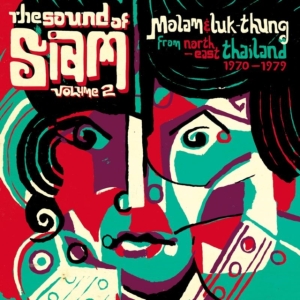 Various Artists - The Sound Of Siam Volume 2: Molam & i gruppen CD hos Bengans Skivbutik AB (1017988)