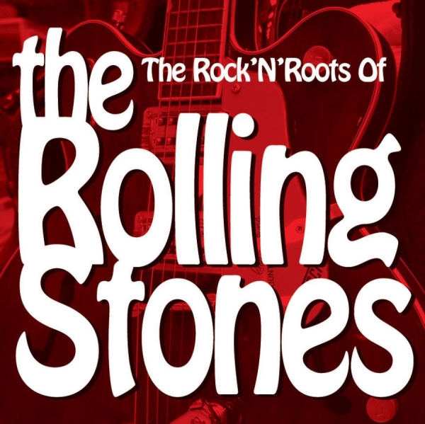 Various Artists - Rock'n'roots Of The Rolling Stones i gruppen CD / Toppselgere hos Bengans Skivbutik AB (1018918)