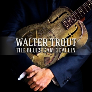 Walter Trout - Blues Came Callin' i gruppen CD hos Bengans Skivbutik AB (1020033)