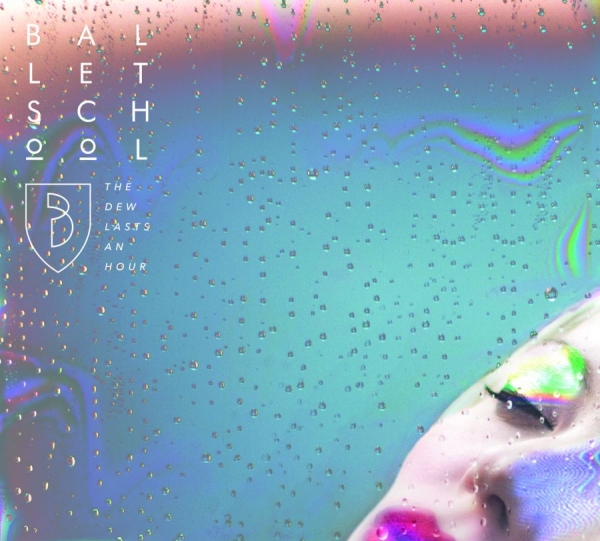 Ballet School - Dew Lasts An Hour i gruppen CD / Pop hos Bengans Skivbutik AB (1023702)