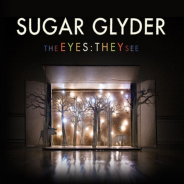 Sugar Glyder - Eyes: They See i gruppen CD / Toppselgere hos Bengans Skivbutik AB (1023835)