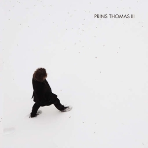 Prins Thomas - Prins Thomas Iii i gruppen CD hos Bengans Skivbutik AB (1026289)