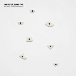Alexis Taylor - Await Barbarians i gruppen VINYL hos Bengans Skivbutik AB (1030233)