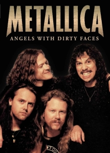 Metallica - Angels With Dirty Faces (Dvd Docume i gruppen Musikkk-DVD & Bluray hos Bengans Skivbutik AB (1030658)