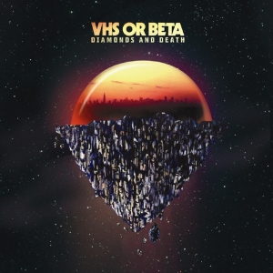 Vhs Or Beta - Diamonds & Death i gruppen CD hos Bengans Skivbutik AB (1049664)