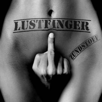 Lustfinger - Zundstoff i gruppen CD / Toppselgere hos Bengans Skivbutik AB (1049688)