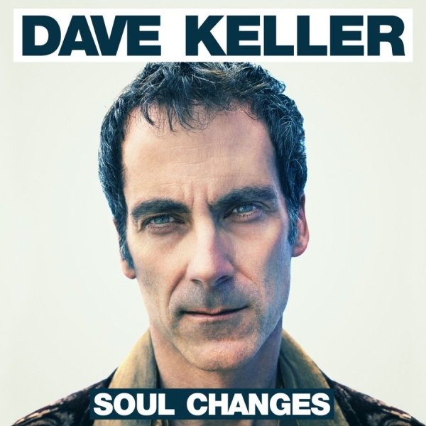 Keller Dave - Soul Changes i gruppen CD / Toppselgere hos Bengans Skivbutik AB (1049831)