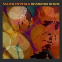 Rivera Mark - Common Bond i gruppen CD hos Bengans Skivbutik AB (1049847)