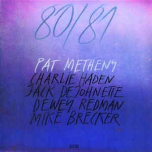 Metheny Pat - 80/81 i gruppen VI TIPSER / Klassiska lablar / ECM Records hos Bengans Skivbutik AB (1053364)