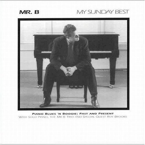 Mr. B Trio - My Sunday Best i gruppen CD / Jazz/Blues hos Bengans Skivbutik AB (1054278)