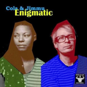 Cola & Jimmu - Enigmatic i gruppen VINYL / Pop-Rock hos Bengans Skivbutik AB (1054366)