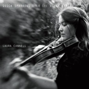 Cannell Laura - Quick Sparrows Over The Black Earth i gruppen CD hos Bengans Skivbutik AB (1057243)