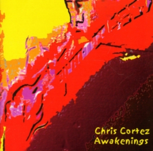 Cortez Chris - Awakenings i gruppen CD hos Bengans Skivbutik AB (1057290)
