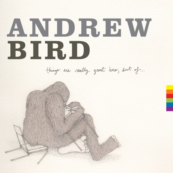 Bird Andrew - Things Are Really Great Here, Sort i gruppen CD / Toppselgere hos Bengans Skivbutik AB (1057331)