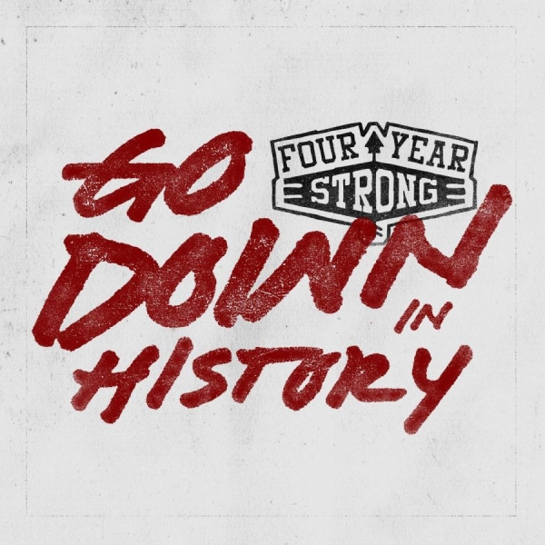 Four Year Strong - Go Down In History (Ltd. Vinyl) i gruppen VINYL / Metal/ Heavy metal hos Bengans Skivbutik AB (1058208)