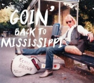 Brown Kenny - Goin' Back To Mississippi i gruppen CD hos Bengans Skivbutik AB (1087750)