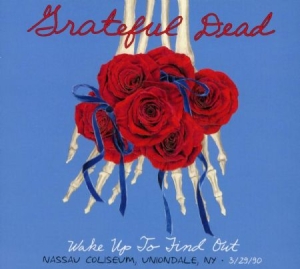 Grateful Dead - Wake Up To Find Out: Nassau Co i gruppen MK Test 4 hos Bengans Skivbutik AB (1095299)